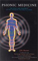 Psionic Medicine: The Study and Treatment of the Causative Factors in Illness 0852073429 Book Cover