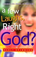 A Few Laughs, Right God 1930027036 Book Cover