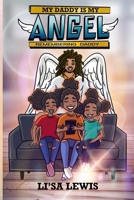 My Daddy Is My Angel: Remembering Daddy B0DPV5216C Book Cover
