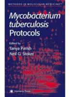 Mycobacterium Tuberculosis Protocols 161737184X Book Cover