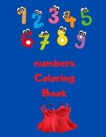 numbers Coloring Book: For Kids Ages 4-8/ 8.5 x 11(21.59 x 27.94 cm) Pattern designe in Matte cover B0892HNKMD Book Cover