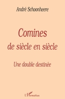 Comines de Siècle en Siècle: Une double destinée (French Edition) 2738469299 Book Cover