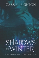 Shadows of Winter: Shadows of Time Book 3 B0B6LLM6L2 Book Cover