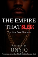 The Heir From Nowhere (The Empire That Bled) B0FLWCCCRX Book Cover