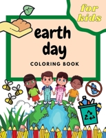 Earth Day Coloring Book For Kids: Happpy Educational Coloring Drawing For Boys & Girls B08XL9QWY6 Book Cover