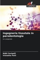 Ingegneria tissutale in parodontologia: Un compendio 6206291863 Book Cover