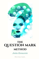 The Question Mark Method 179470812X Book Cover