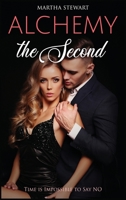 Alchemy: The Second Time is Impossible to Say NO 180184934X Book Cover