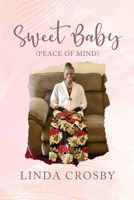 Sweet Baby (Peace Of Mind) B0CTXL8NSK Book Cover