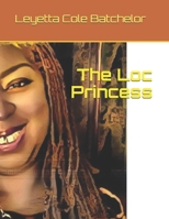 The Loc Princess 0578440121 Book Cover