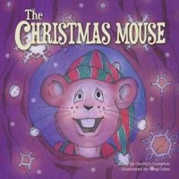 The Christmas Mouse 1664280715 Book Cover