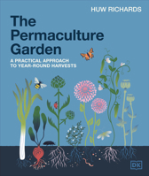 The Permaculture Garden: A Practical, Holistic Approach to Year-Round Harvests 0593961102 Book Cover