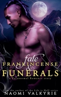 Fate, Frankincense & Funerals B0GM4MW3YG Book Cover