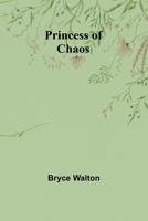 Princess of Chaos 9362098946 Book Cover