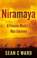 Niramaya: A Female Medic’s War Journey 1836282567 Book Cover