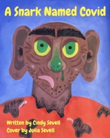 A Snark Named Covid B088GGDNX7 Book Cover