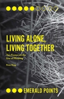 Living Alone, Living Together: Two Essays on the Use of Housing 1787430685 Book Cover