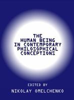 The Human Being in Contemporary Philosophical Conceptions 1443801437 Book Cover