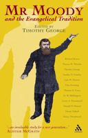 Mr Moody and the Evangelical Tradition (Continuum Icons) 0567084949 Book Cover