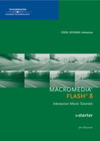 Macromedia Flash 8 Interactive Movie Tutorials, Starter 1418860115 Book Cover