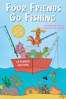 Four Friends Go Fishing extended edition 094748356X Book Cover