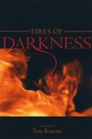 Fires of Darkness 1933148144 Book Cover