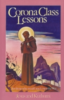Corona Class Lessons: ...For Those Who Would Teach Men the Way 0916766659 Book Cover