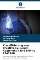 Klassifizierung von Brustkrebs, Serum-Adiponektin und SNP rs 2241766 (German Edition) 620982157X Book Cover