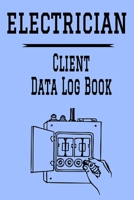 Electrician Client Data Log Book: 6 x 9 Electrician Electrical Repairs Tracking Address & Appointment Book with A to Z Alphabetic Tabs to Record Personal Customer Information Polish cover (157 Pages) 1688245510 Book Cover