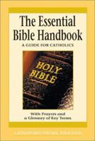 The Essential Bible Handbook: A Guide for Catholics (Redemptorist Pastoral Publication) 0764808362 Book Cover