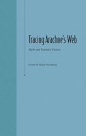 Tracing Arachne's Web: Myth and Feminist Fiction 081302434X Book Cover
