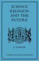 Science, Religion and the Future (Library of Anglican Spirituality) 052108170X Book Cover