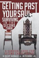 Getting Past Your Saul: Surviving in the Second Chair: A Survival Guide for Second Chair Leaders 164258164X Book Cover