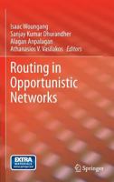 Routing in Opportunistic Networks 1489989099 Book Cover