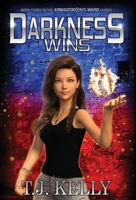 Darkness Wins 1948744074 Book Cover