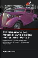 Ottimizzazione dei motori di auto d'epoca nel restauro. Parte 5 620586066X Book Cover