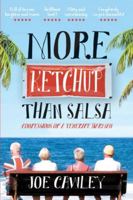 More Ketchup Than Salsa: Confessions of a Tenerife Barman 095724990X Book Cover