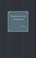 Neugeboren im Feuer der Sehnsucht 3751994564 Book Cover