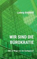 Wir sind die Bürokratie 3749457107 Book Cover