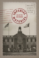 Imperial Material: National Symbols in the US Colonial Empire 0226828484 Book Cover