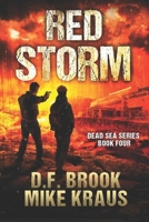 Red Storm - Dead Sea Book 4: (A Post-Apocalyptic Survival Thriller) B0BYR8JZXB Book Cover