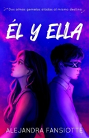 Él y Ella (Spanish Edition) 6319118083 Book Cover