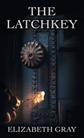 The Latchkey B0CP6K2Y1G Book Cover