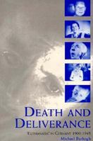 Death and Deliverance: 'Euthanasia' in Germany, c.1900 to 1945 0330488392 Book Cover