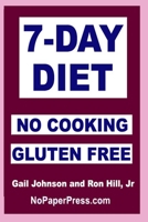 7-Day Gluten-Free No Cooking Diet 1677374195 Book Cover