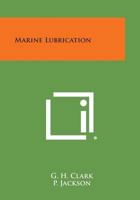 Marine Lubrication 1258761963 Book Cover