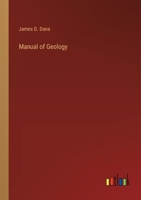 Manual of Geology 3385236428 Book Cover