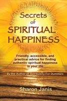Secrets of Spiritual Happiness 0978556860 Book Cover