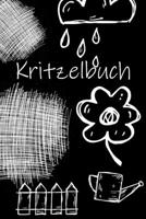 Kritzelbuch:: Dieses Kritzelbuch bietet dir Ablenkung, egal ob Zuhause , unterwegs oder im Büro! 1651822387 Book Cover