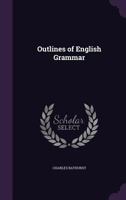 Outlines of English Grammar 1358757089 Book Cover